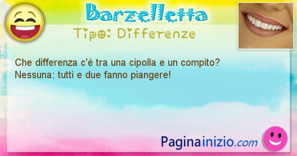 Differenze: Che differenza c' tra una cipolla e un ... (id=1455)