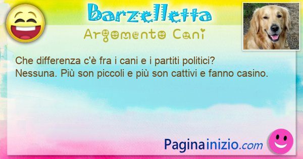 Differenza argomento Cani: Che differenza c' fra i cani e i partiti ... (id=3332)