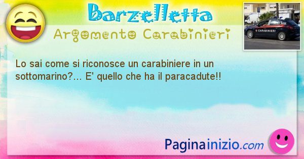 Barzelletta argomento Carabinieri: Lo sai come si riconosce un carabiniere in un ... (id=1812)