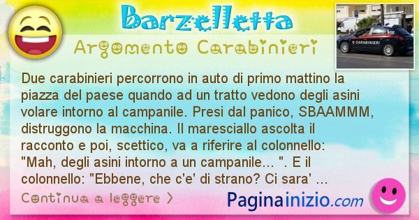 Barzelletta argomento Carabinieri: Due carabinieri percorrono in auto di primo mattino la ... (id=2078)