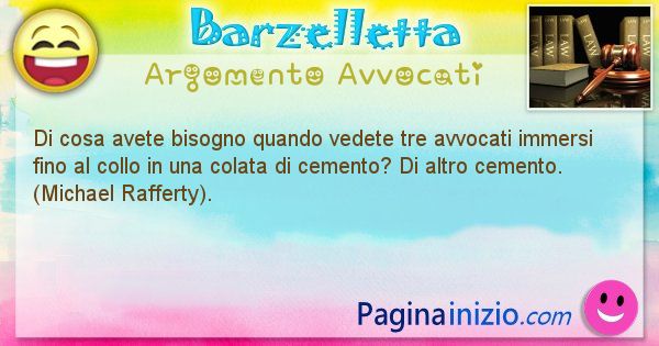 Barzelletta argomento Avvocati: Di cosa avete bisogno quando vedete tre avvocati immersi ... (id=2156)