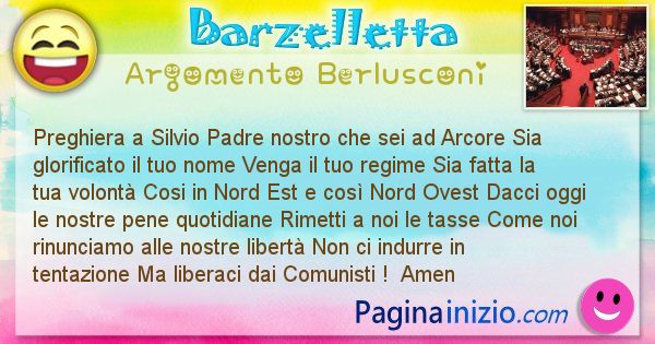 Barzelletta argomento Berlusconi: Preghiera a Silvio Padre nostro che sei ad ... (id=894)