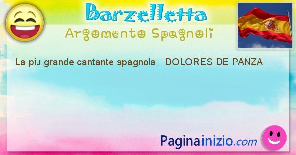 Come si chiama argomento Spagnoli: La piu grande cantante spagnola   DOLORES DE ... (id=427)