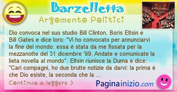 Barzelletta argomento Politici: Dio convoca nel suo studio Bill Clinton, Boris Eltsin e ... (id=1230)