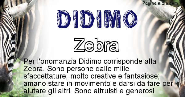 Didimo - Animale associato al nome Didimo