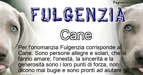 Fulgenzia - Animale associato al nome Fulgenzia