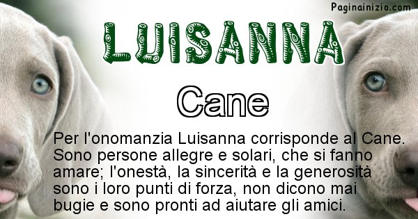 Luisanna - Animale associato al nome Luisanna