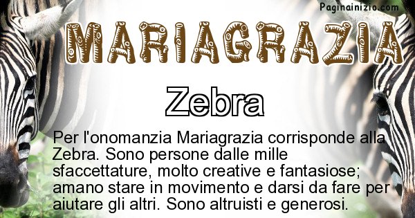 Mariagrazia - Animale associato al nome Mariagrazia