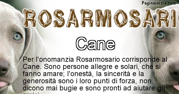 Rosarmosario - Animale associato al nome Rosarmosario