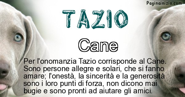 Tazio - Animale associato al nome Tazio