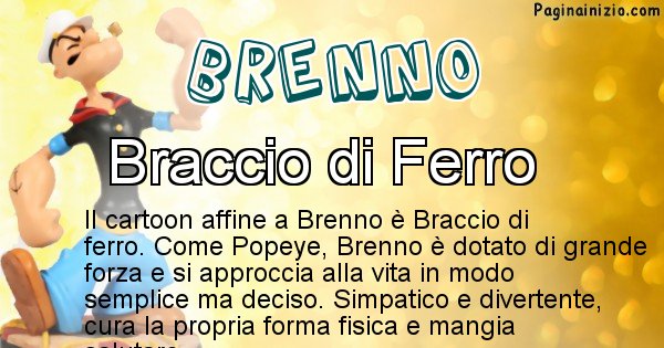 Brenno - Personaggio dei cartoni associato a Brenno