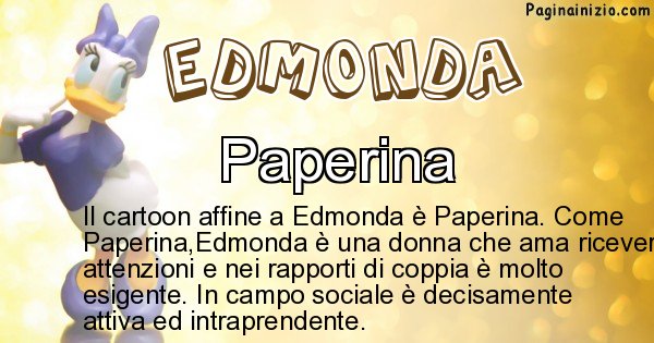 Edmonda - Personaggio dei cartoni associato a Edmonda