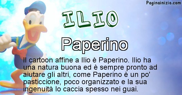 Ilio - Personaggio dei cartoni associato a Ilio