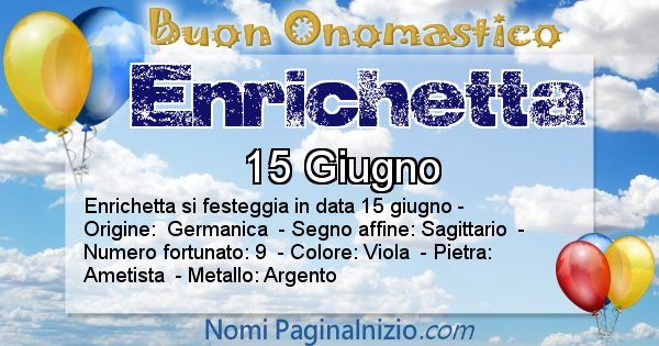 Enrichetta - Onomastico del nome Enrichetta