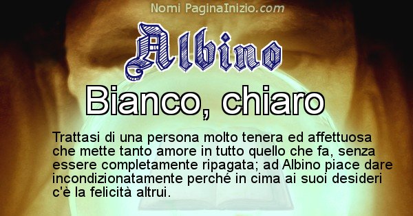 Albino - Significato reale del nome Albino