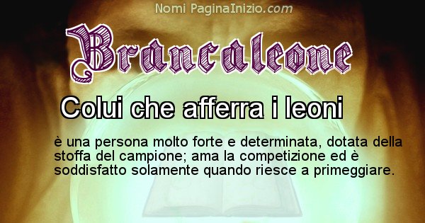 Brancaleone - Significato reale del nome Brancaleone