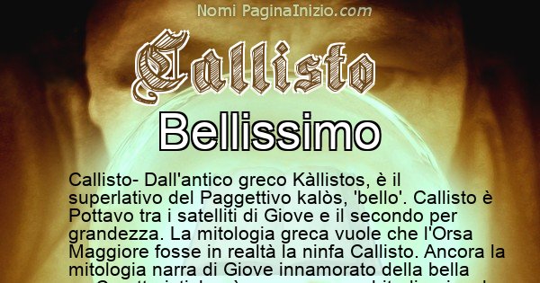 Callisto - Significato reale del nome Callisto