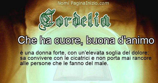 Cordelia - Significato reale del nome Cordelia