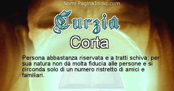 Curzia - Significato reale del nome Curzia