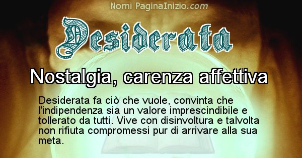 Desiderata - Significato reale del nome Desiderata