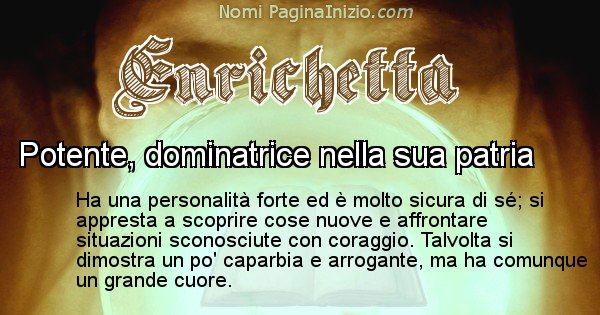 Enrichetta - Significato reale del nome Enrichetta