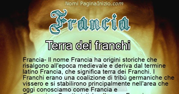 Francia - Significato reale del nome Francia