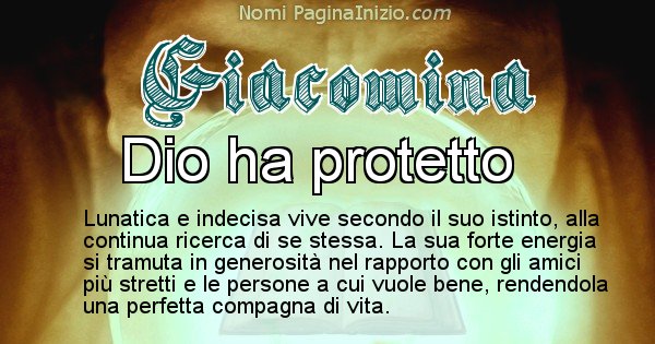 Giacomina - Significato reale del nome Giacomina