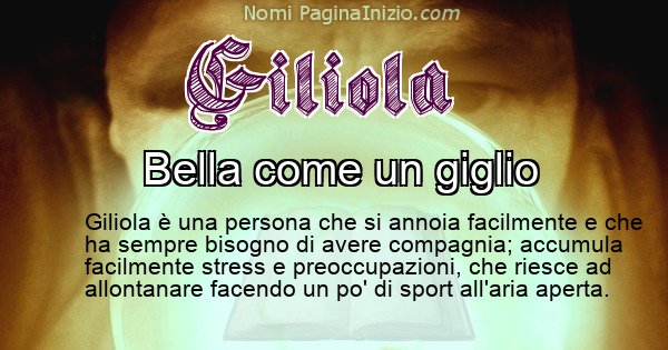 Giliola - Significato reale del nome Giliola