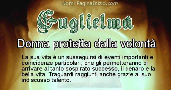 Guglielma - Significato reale del nome Guglielma