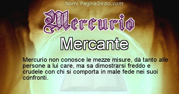 Mercurio - Significato reale del nome Mercurio