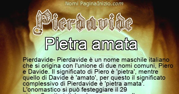 Pierdavide - Significato reale del nome Pierdavide