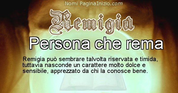 Remigia - Significato reale del nome Remigia