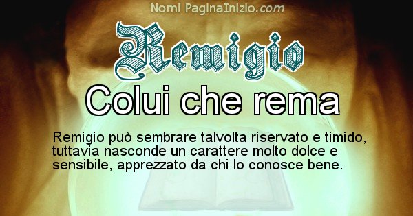 Remigio - Significato reale del nome Remigio