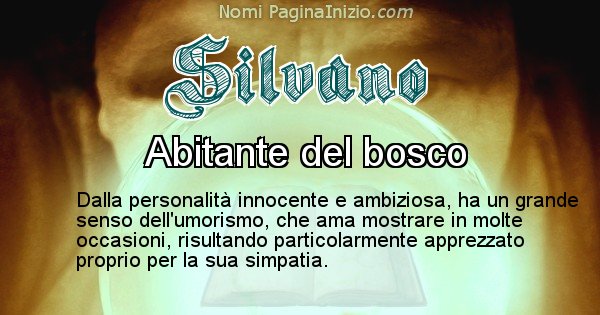 Silvano - Significato reale del nome Silvano