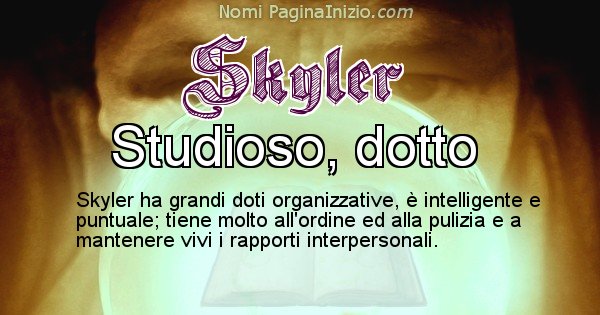 Skyler - Significato reale del nome Skyler