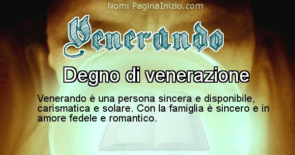 Venerando - Significato reale del nome Venerando