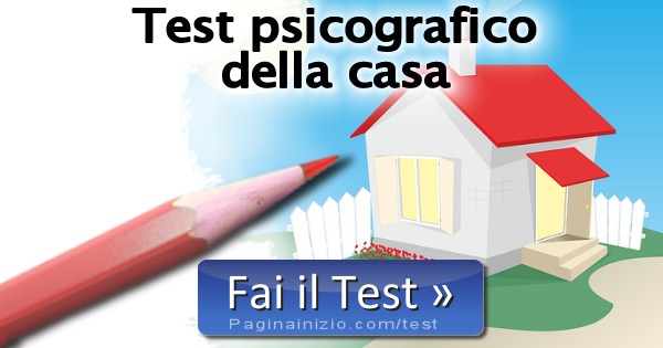 Test Psicografico Della Casa